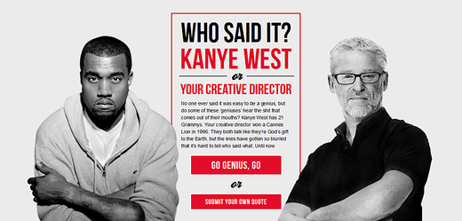 Kdo to řekl? Kanye West nebo váš kreativní ředitel?